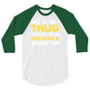 knew she was a thug 3/4 Sleeve Shirt