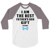 I Am The Best Father's Day Gift Ever Boy 3/4 Sleeve Shirt