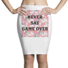 Never Say Game Over Pencil Skirts