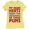 my head hertz from these puns Ladies Fitted T-Shirt