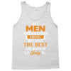 All Men Are Created Equal But Only The Best Are Born In July Tank Top