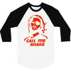 call me snake 3/4 Sleeve Shirt