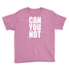 can you not Youth Tee