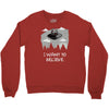 i want to believe in kang and kodos Crewneck Sweatshirt
