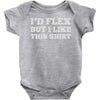 i'd flex but i like this shirt Baby Onesie