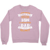 Super Cool Son Of A Freaking Awesome Dad Crewneck Sweatshirt