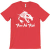 fear no fish T-Shirt