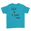 life is a journey Youth Tee