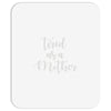 tired as a mother Mousepad