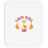 This Girl Loves Her Cat Mousepad