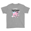 the time is now Youth Tee