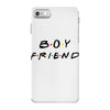 boyfriend friends tv show parody iPhone 7 Case