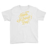 happy st patrick's day Youth Tee