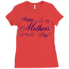 happy mother s day Ladies Fitted T-Shirt