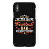 Behind Every Football Player Who Believes in Himself is a Football Dad iPhoneX