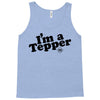 I'm A Tepper Tank Top