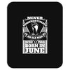 Never Underestimate Old Man Who Was Born June Mousepad