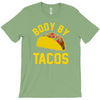 body by tacos funny T-Shirt