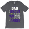 my dad was so brave god made him an angel T-Shirt