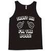 trust me i'm the boss Tank Top
