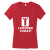 i pooped today Women's V-Neck T-Shirt