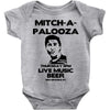 mitch a palooza Baby Onesie