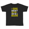 science doesn't give a sht Toddler T-shirt