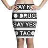 drugs and tacos Pencil Skirts