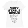 Very Stable Genius Ladies Fitted T-Shirt