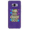 love my crazy dog Samsung Galaxy S8 Plus