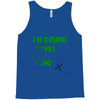 im drunk Tank Top