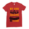 My Son Is Super Awesome His Stepdad Ladies Fitted T-Shirt