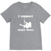 i support single moms V-Neck Tee