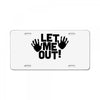 let me out (2) License Plate