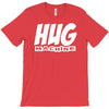 hug machine funny joke T-Shirt