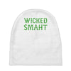 wicked smaht funny Baby Beanies