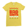 bad santa Ladies Fitted T-Shirt