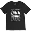 bitch switch V-Neck Tee