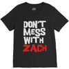 don't mess with zach V-Neck Tee