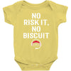 no risk it, no biscuit w Baby Onesie