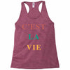 Cest La Vie Racerback Tank