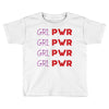 Grl Pwr Toddler T-shirt