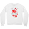 rock's not dead you are Crewneck Sweatshirt