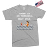 there is no princess Exclusive T-shirt