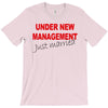 under new management just married mens black wedding present husband t T-Shirt