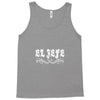 el jefe funny mexican Tank Top