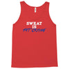 sweat is fat crying Tank Top