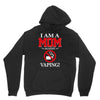 I Am A Mom Against Vaping Unisex Hoodie