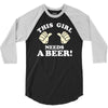 This Girl Needs a Beer 3/4 Sleeve Shirt