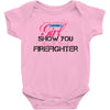 Move Over Boys Let This Girl Show You How To Be A Firefighter Baby Bodysuit